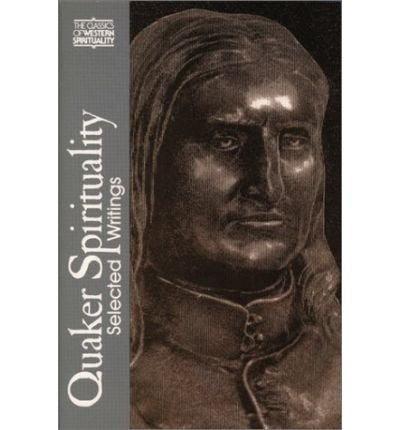 Quaker Spirituality: Selected Writings