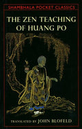 The Zen Teachings of Huang Po (Shambhala Pocket Classics)