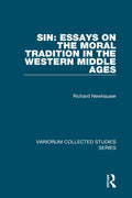 Sin: Essays on the Moral Tradition in the Western Middle Ages (Variorum Collected Studies)