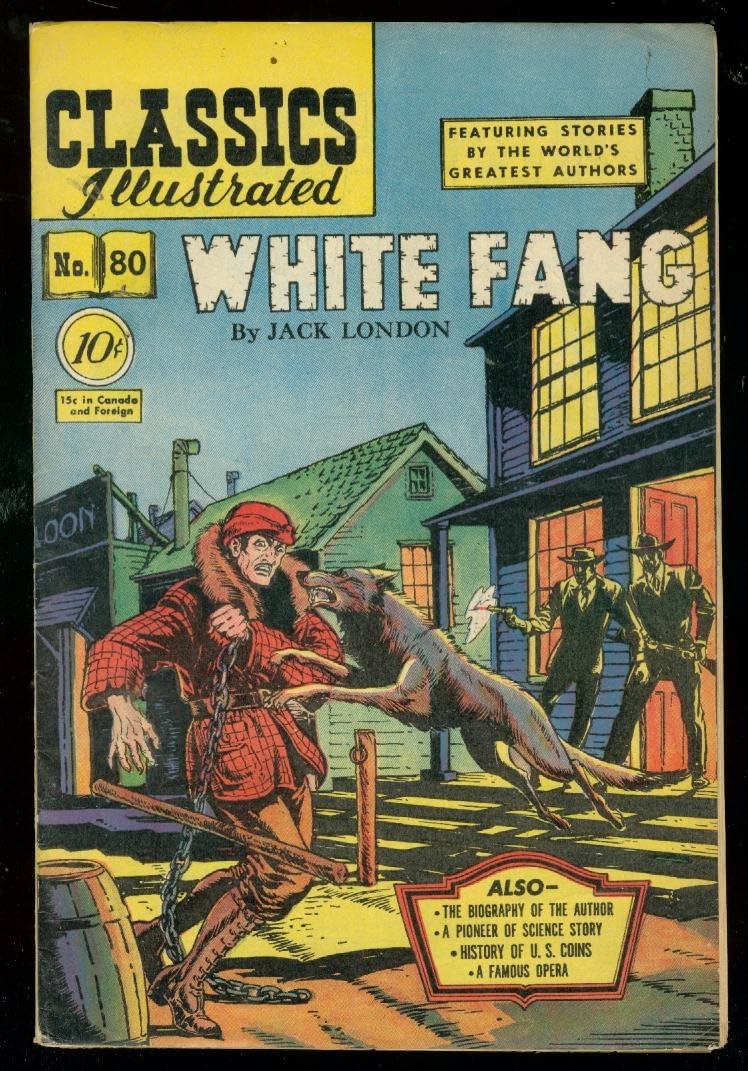 CLASSICS ILLUSTRATED #80 HRN 79-WHITE FANG-JACK LONDON FN-